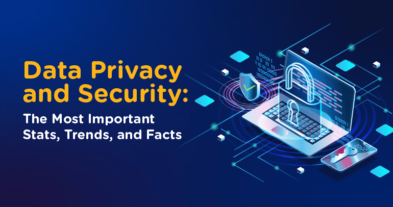 100+ Data Privacy And Data Security Statistics You Need To Watch – Best 